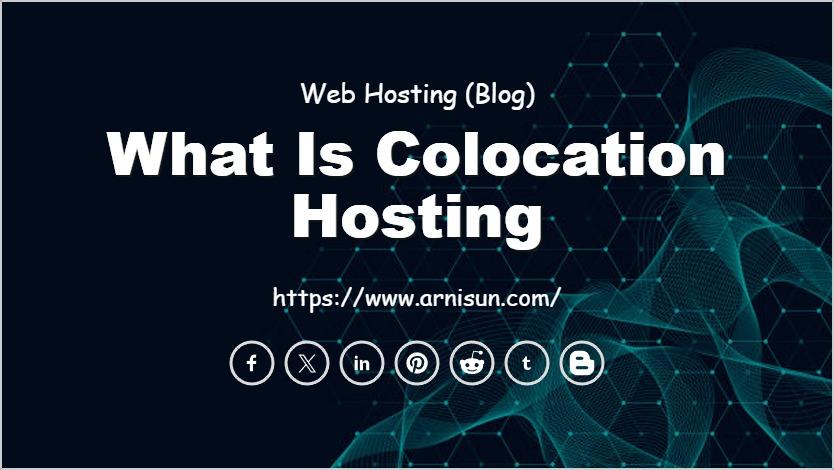 What is Colocation Hosting