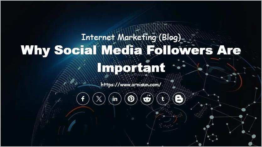Why Social Media Followers are Important