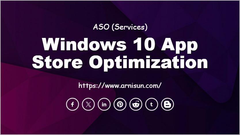 Windows 10 App Store Optimization