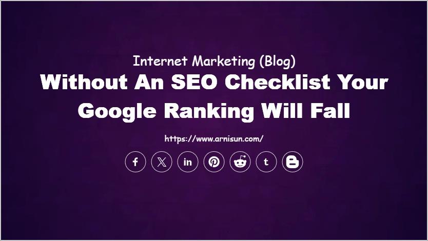 Without an SEO Checklist Your Google Ranking Will Fall